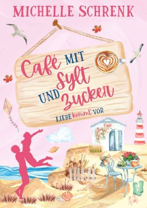 [Café mit Sylt und Zucker 03] • Liebe kommt vor